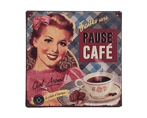 Enseigne Pause Café en métal 12"X12"